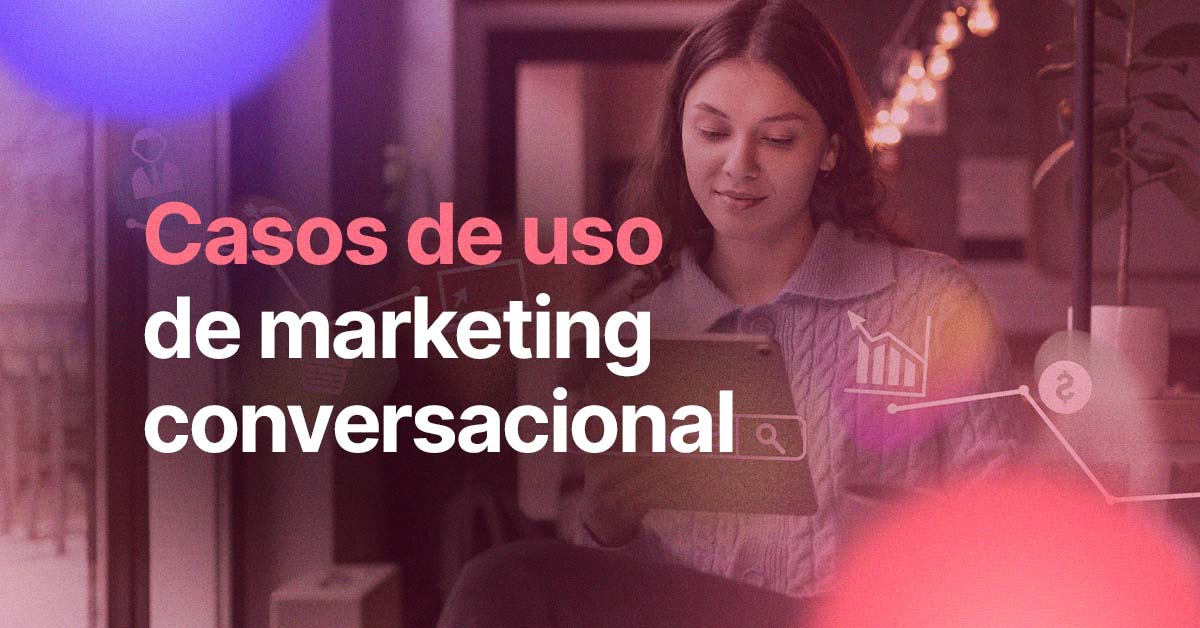 Casos De Uso De Marketing Conversacional 5086